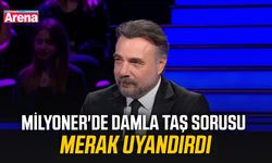 Milyoner'de damla taş sorusu merak uyandırdı