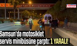 Samsun’da motosiklet servis minibüsüne çarptı!