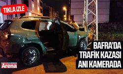 Bafra’da trafik kazası anı kamerada