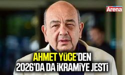 Ahmet Yüce’den 2026’da da ikramiye jesti