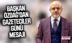 Başkan Özdağ'dan Gazeteciler Günü mesajı