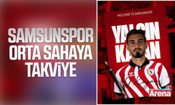 Samsunspor orta sahaya takviye: Yalçın Kayan