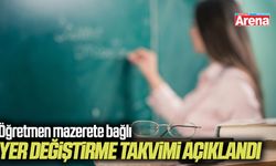 Öğretmen mazerete bağlı yer değiştirme takvimi açıklandı
