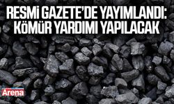 Resmi Gazete’de yayımlandı: Kömür yardımı yapılacak