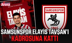 Samsunspor Elayis Tavsan’ı kadrosuna kattı