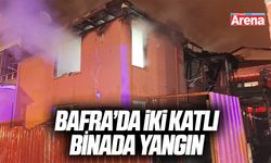 Samsun Bafra’da iki katlı binada yangın