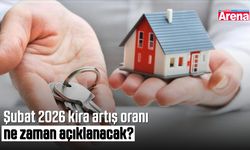 Şubat 2026 kira artış oranı ne zaman açıklanacak?