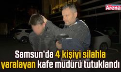 Samsun’da 4 kişiyi silahla yaralayan kafe müdürü tutuklandı