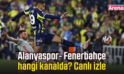 Alanyaspor- Fenerbahçe hangi kanalda? Canlı izle