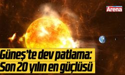 Güneş’te dev patlama: Son 20 yılın en güçlü radyasyon fırtınası geliyor