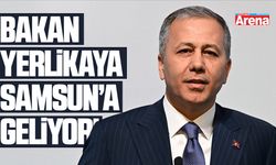 İçişleri Bakanı Ali Yerlikaya Samsun’a geliyor
