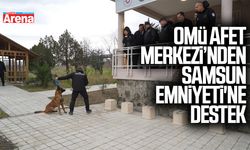 OMÜ Afet Merkezi’nden Samsun Emniyeti'ne destek