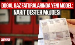 Doğal gaz faturalarında yeni model: Nakit destek müjdesi