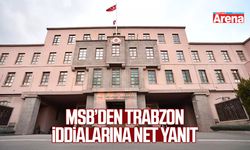 MSB’den Trabzon iddialarına net yanıt