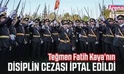 Teğmen Fatih Kaya’nın disiplin cezası iptal edildi