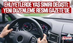 Ehliyetlerde yaş sınırı değişti: Yeni düzenleme Resmi Gazete’de