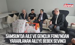 Samsun’da Aile ve Gençlik Fonu’ndan yararlanan aileye bebek sevinci