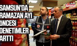 Samsun’da Ramazan ayı öncesi denetimler arttı