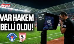Samsunspor Kasımpaşa maçı VAR hakemi açıklandı