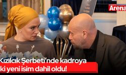 Kızılcık Şerbeti’nde kadroya iki yeni isim dahil oldu!