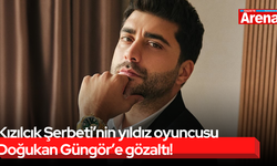 Kızılcık Şerbeti’nin yıldız oyuncusu Doğukan Güngör’e gözaltı!