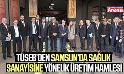 TÜSEB’den Samsun’da sağlık sanayisine yönelik üretim hamlesi