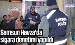 Samsun Havza'da sigara denetimi yapıldı