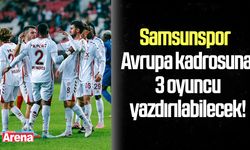 Samsunspor Avrupa kadrosuna 3 oyuncu yazdırılabilecek!