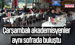 Çarşambalı akademisyenler aynı sofrada buluştu