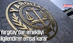 Yargıtay'dan emekliyi ilgilendiren emsal karar