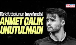 Ahmet Çalık unutulmadı
