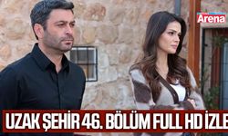 Uzak Şehir 46. bölüm full HD izle