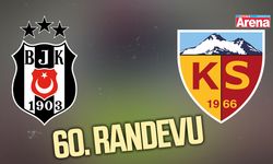 Beşiktaş ile Kayserispor 60. randevuda