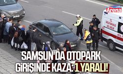Samsun'da otopark girişinde kaza!