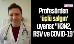 Profesörden 'üçlü salgın' uyarısı: "H3N2, RSV ve COVID-19"