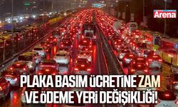 Plaka basım ücretine zam ve ödeme yeri değişikliği!