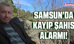 Samsun'da kayıp şahıs alarmı!