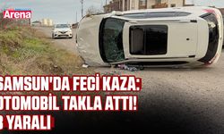 Samsun'da feci kaza: Otomobil takla attı!