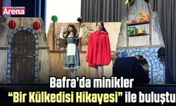 Bafra’da minikler “Bir Külkedisi Hikayesi” ile buluştu