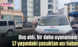 Duş aldı, bir daha uyanamadı: 17 yaşındaki çocuktan acı haber