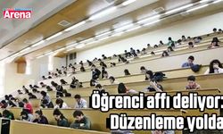 Öğrenci affı deliyor: Düzenleme yolda