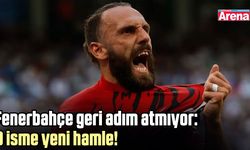 Fenerbahçe geri adım atmıyor: O isme yeni hamle!