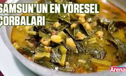 Samsun’un en yöresel çorbaları