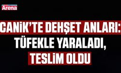 Canik’te dehşet anları: Tüfekle yaraladı, teslim oldu