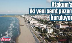 Atakum'a iki yeni semt pazarı kuruluyor