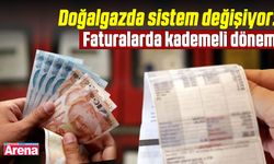 Doğalgazda sistem değişiyor: Faturalarda kademeli dönem