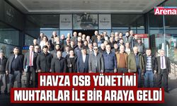 Havza OSB yönetimi muhtarlarla toplandı