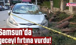 Samsun’da geceyi fırtına vurdu!