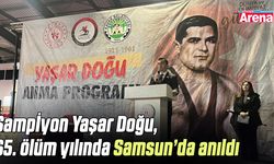 Şampiyon Yaşar Doğu, 65. ölüm yılında Samsun’da anıldı