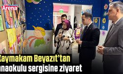 Kaymakam Beyazıt’tan anaokulu sergisine ziyaret